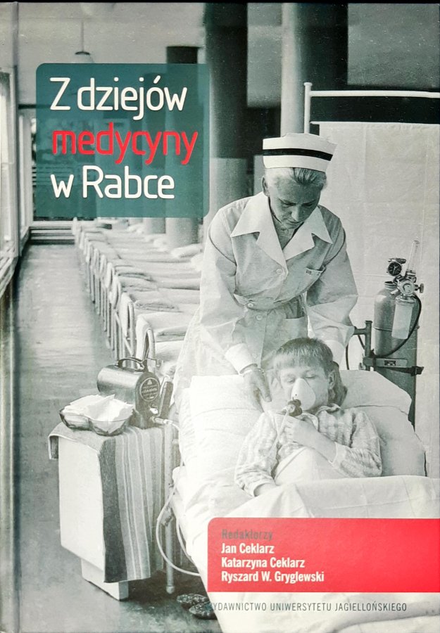 Z dziejów medycyny w Rabce
